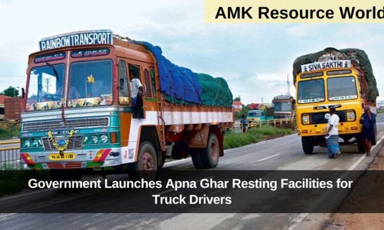 Government Launches Apna Ghar Resting Facilities for Truck Drivers