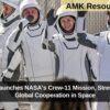 SpaceX Launches NASA’s Crew-11 Mission, Strengthening Global Cooperation in Space