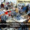 Government Finalizes 7 PM MITRA Parks to Boost India’s Textile Sector