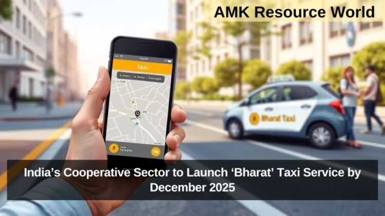 India’s Cooperative Sector to Launch ‘Bharat’ Taxi Service by December 2025