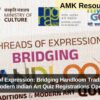Threads of Expression: Bridging Handloom Traditions and Modern Indian Art Quiz Registrations Open