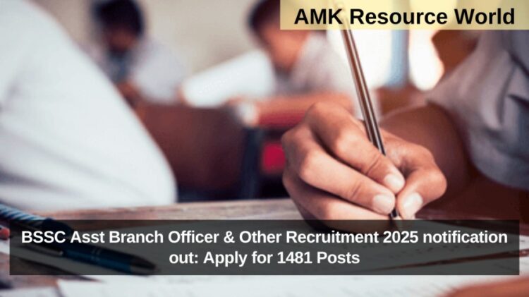 BSSC Asst Branch Officer & Other Recruitment 2025 notification out: Apply for 1481 Posts