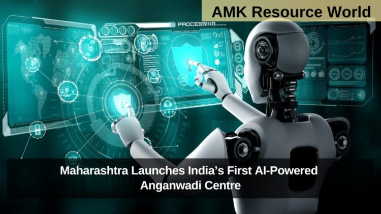 Maharashtra Launches India’s First AI-Powered Anganwadi Centre