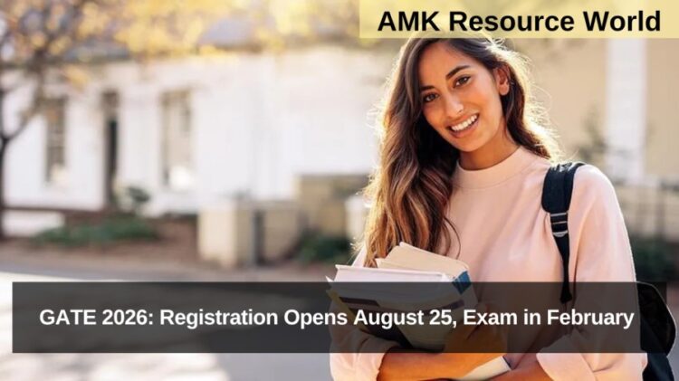 GATE 2026: Registration Opens August 25, Exam in February 