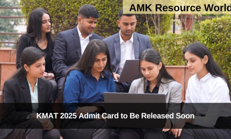 KMAT 2025 Admit Card to Be Released Soon