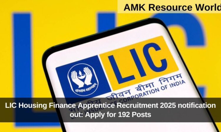 LIC Housing Finance Apprentice Recruitment 2025 notification out: Apply for 192 Posts