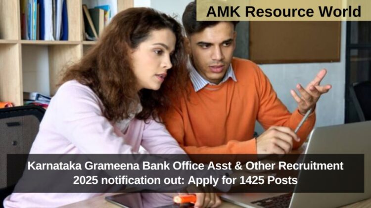 Karnataka Grameena Bank Office Asst & Other Recruitment 2025 notification out: Apply for 1425 Posts