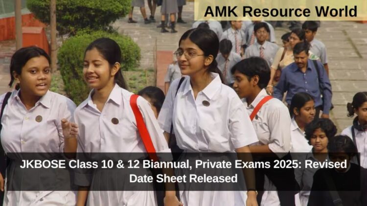 JKBOSE Class 10 & 12 Biannual, Private Exams 2025: Revised Date Sheet Released