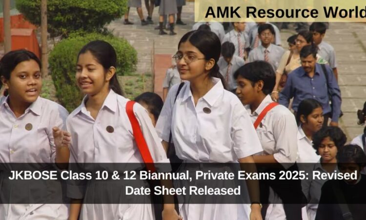 JKBOSE Class 10 & 12 Biannual, Private Exams 2025: Revised Date Sheet Released