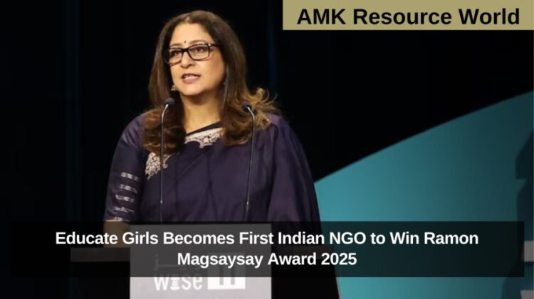 Educate Girls Becomes First Indian NGO to Win Ramon Magsaysay Award 2025