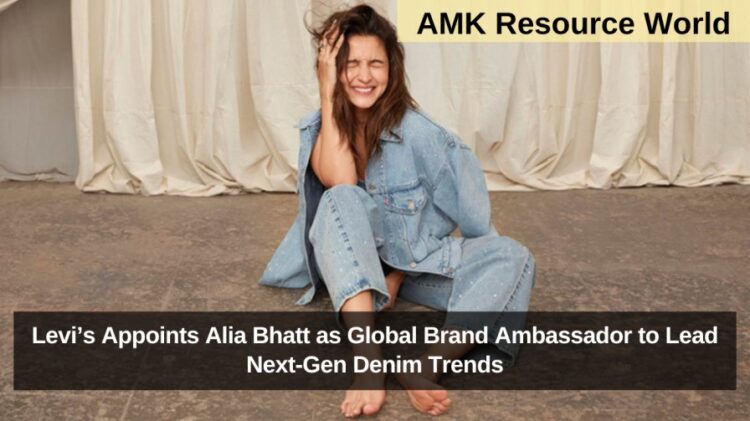 Levi’s Appoints Alia Bhatt as Global Brand Ambassador to Lead Next-Gen Denim Trends