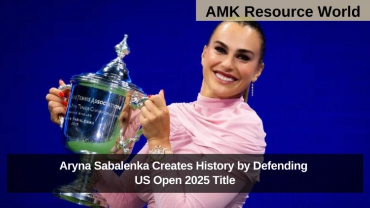 Aryna Sabalenka Creates History by Defending US Open 2025 Title