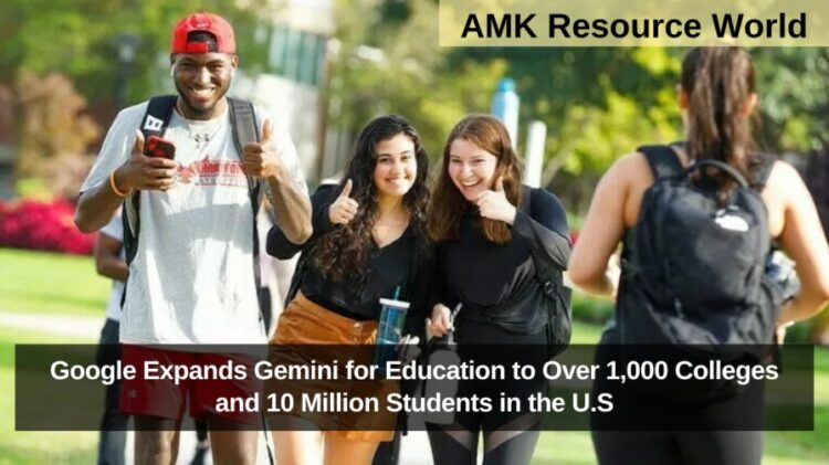 Google Expands Gemini for Education to Over 1,000 Colleges and 10 Million Students in the U.S