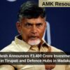 Andhra Pradesh Announces ₹3,400 Crore Investment for Space City in Tirupati and Defence Hubs in Madakasira