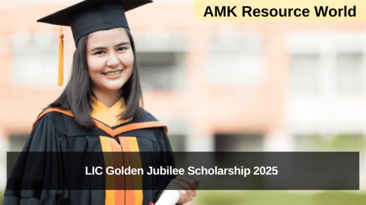 LIC Golden Jubilee Scholarship 2025 Applications Open