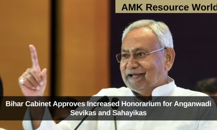 Bihar Cabinet Approves Increased Honorarium for Anganwadi Sevikas and Sahayikas