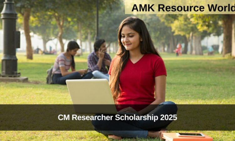 CM Researcher Scholarship 2025