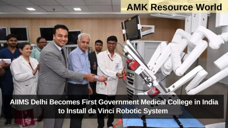 AIIMS Delhi Becomes First Government Medical College in India to Install da Vinci Robotic System