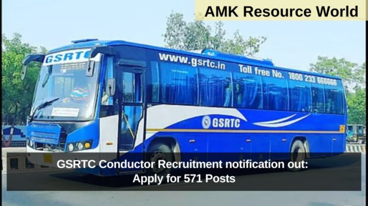 GSRTC Conductor Recruitment notification out: Apply for 571 Posts