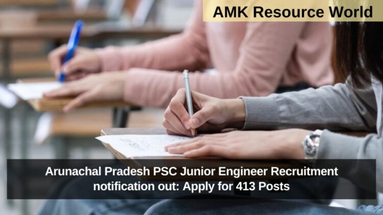 Arunachal Pradesh PSC Junior Engineer Recruitment notification out: Apply for 413 Posts