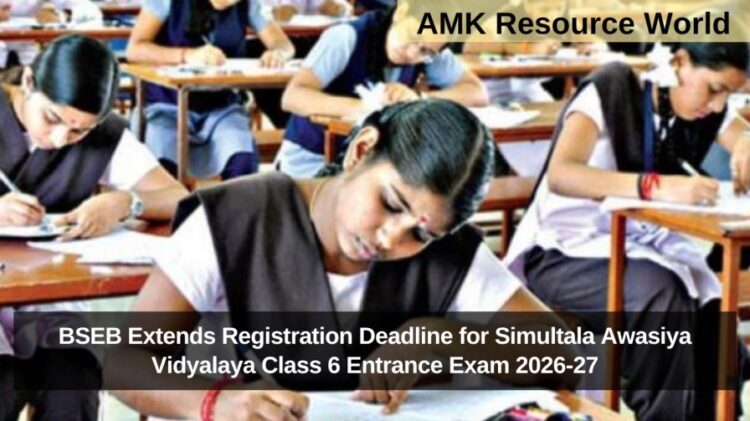 BSEB Extends Registration Deadline for Simultala Awasiya Vidyalaya Class 6 Entrance Exam 2026-27