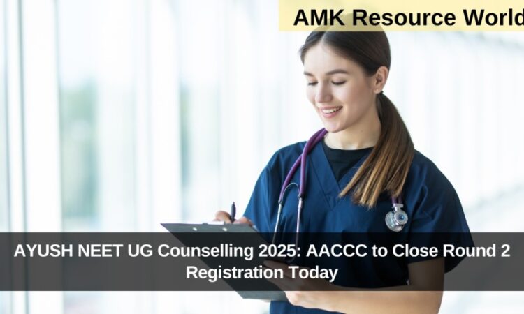 AYUSH NEET UG Counselling 2025: AACCC to Close Round 2 Registration Today