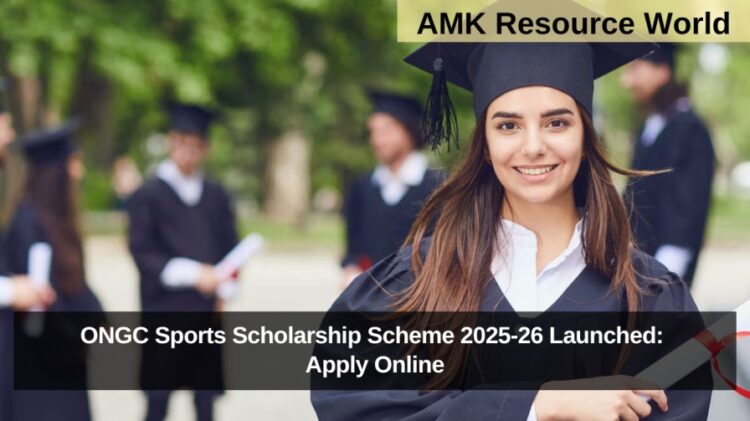 ONGC Sports Scholarship Scheme 2025-26 Launched: Apply Online