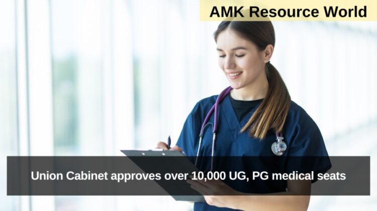 Union Cabinet approves over 10,000 UG, PG medical seats