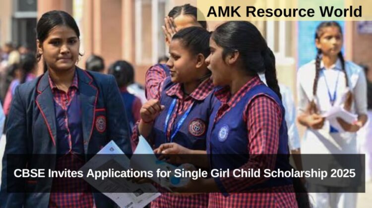 CBSE Invites Applications for Single Girl Child Scholarship 2025 – Apply Online