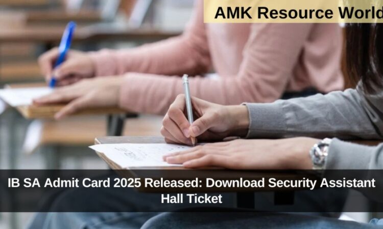 IB SA Admit Card 2025 Released: Download Security Assistant Hall Ticket