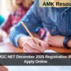 CSIR UGC NET December 2025 Registration Begins: Apply Online