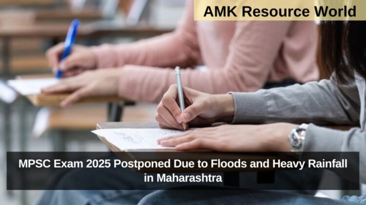 MPSC Exam 2025 Postponed Due to Floods and Heavy Rainfall in Maharashtra
