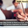 UPSC Chairman Ajay Kumar to Host First-Ever Virtual Town Hall with Civil Service Aspirants on October 1