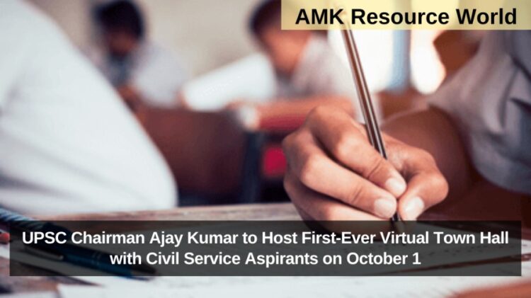 UPSC Chairman Ajay Kumar to Host First-Ever Virtual Town Hall with Civil Service Aspirants on October 1