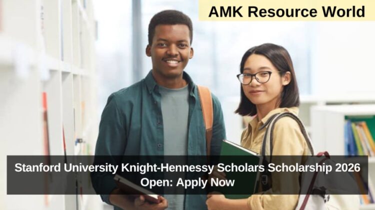 Stanford University Knight-Hennessy Scholars Scholarship 2026 Open: Apply Now