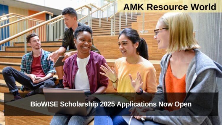 BioWISE Scholarship 2025 Applications Now Open