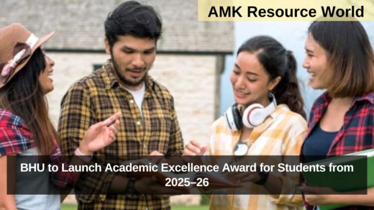 BHU to Launch Academic Excellence Award for Students from 2025–26