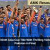 India Wins Ninth Asia Cup Title With Thrilling Victory Against Pakistan in Final