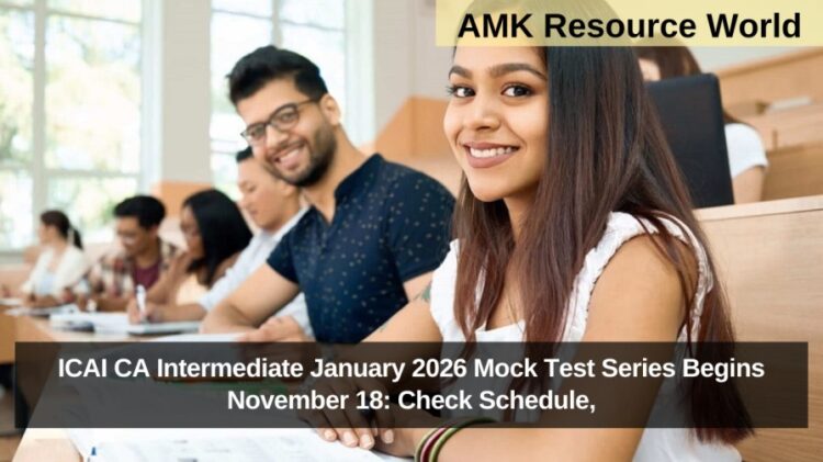 ICAI CA Intermediate January 2026 Mock Test Series Begins November 18: Check Schedule,