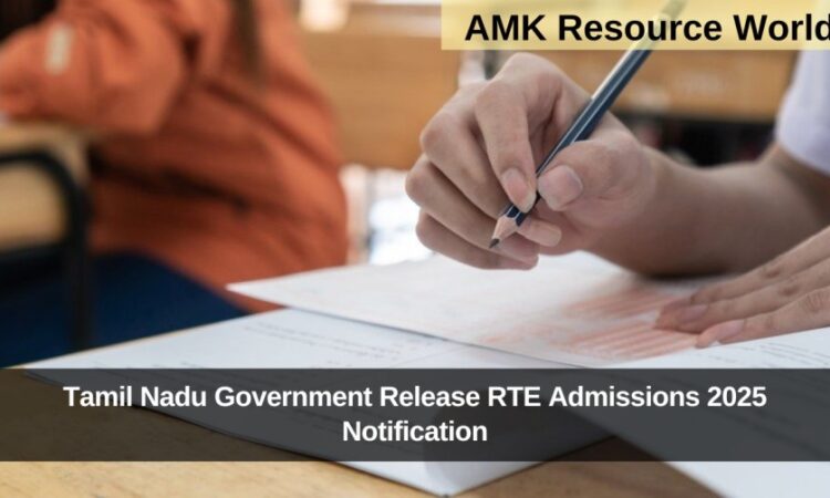 Tamil Nadu Government Release RTE Admissions 2025 Notification