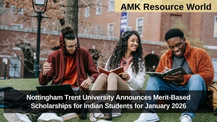 Nottingham Trent University Announces Merit-Based Scholarships for Indian Students for January 2026