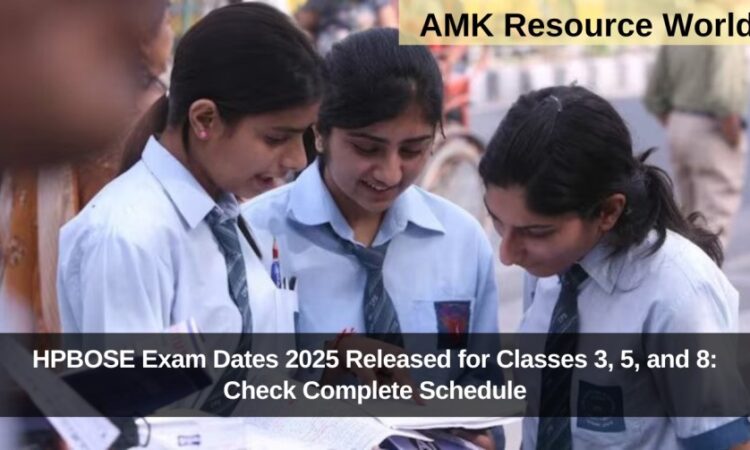 HPBOSE Exam Dates 2025 Released for Classes 3, 5, and 8: Check Complete Schedule