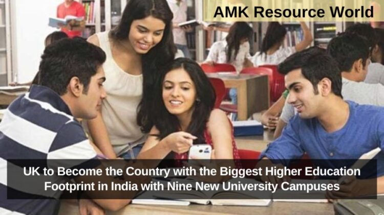 UK to Become the Country with the Biggest Higher Education Footprint in India with Nine New University Campuses
