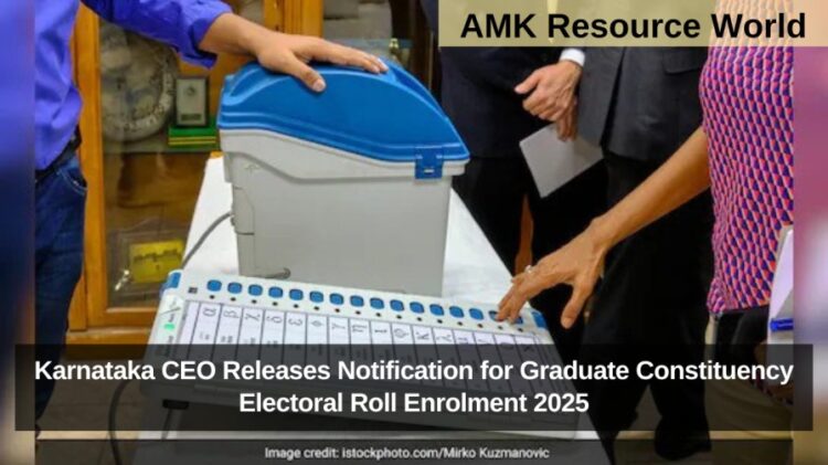 Karnataka CEO Releases Notification for Graduate Constituency Electoral Roll Enrolment 2025