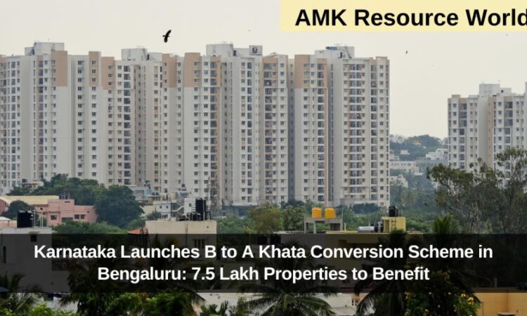 Karnataka Launches B to A Khata Conversion Scheme in Bengaluru: 7.5 Lakh Properties to Benefit
