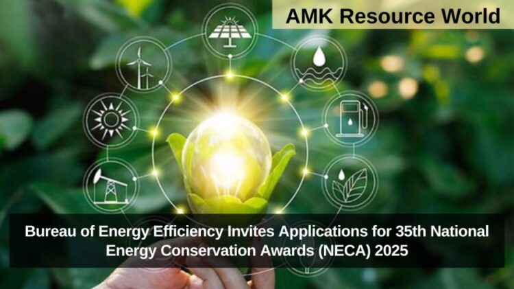 Bureau of Energy Efficiency Invites Applications for 35th National Energy Conservation Awards (NECA) 2025