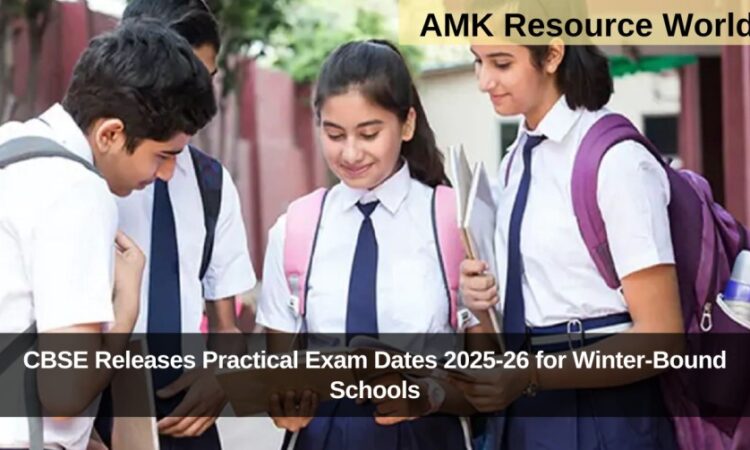CBSE Releases Practical Exam Dates 2025-26 for Winter-Bound Schools