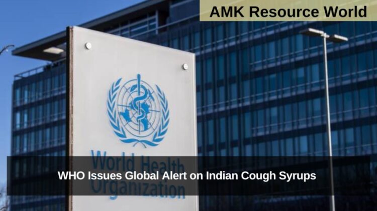 WHO Issues Global Alert on Indian Cough Syrups
