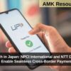 UPI to Launch in Japan: NPCI International and NTT DATA Partner to Enable Seamless Cross-Border Payments