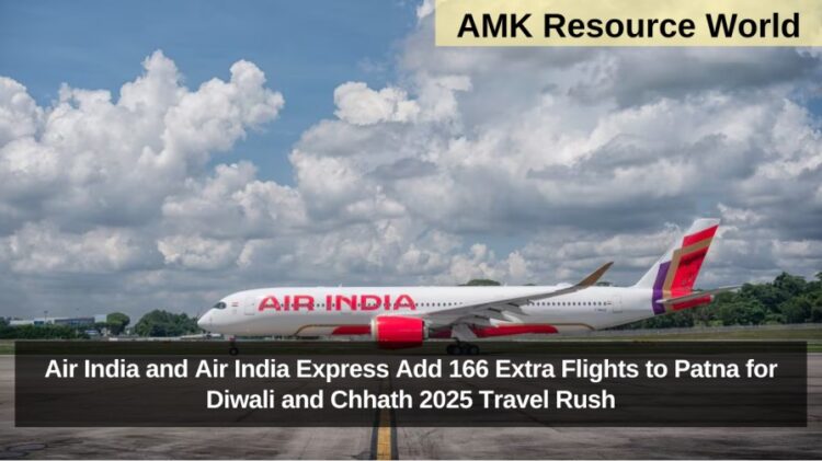 Air India and Air India Express Add 166 Extra Flights to Patna for Diwali and Chhath 2025 Travel Rush